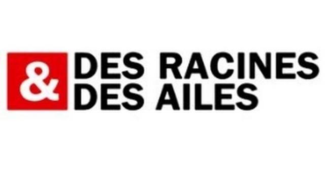 Des Racines Et Des Ailes