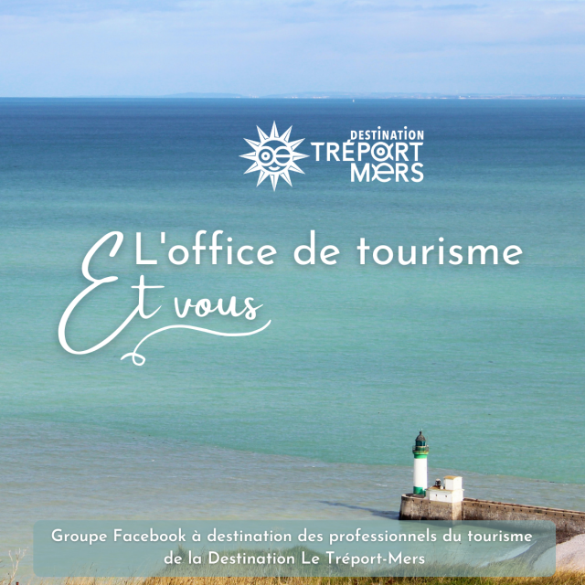 Groupe Facebook à destination des professionnels du tourisme de la Destination Le Tréport-Mers