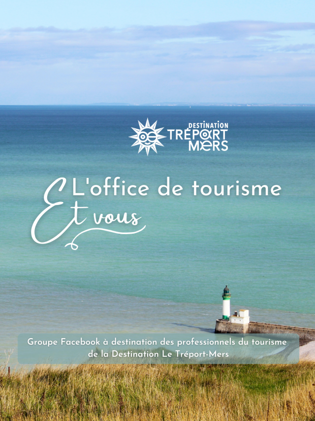 Groupe Facebook à destination des professionnels du tourisme de la Destination Le Tréport-Mers